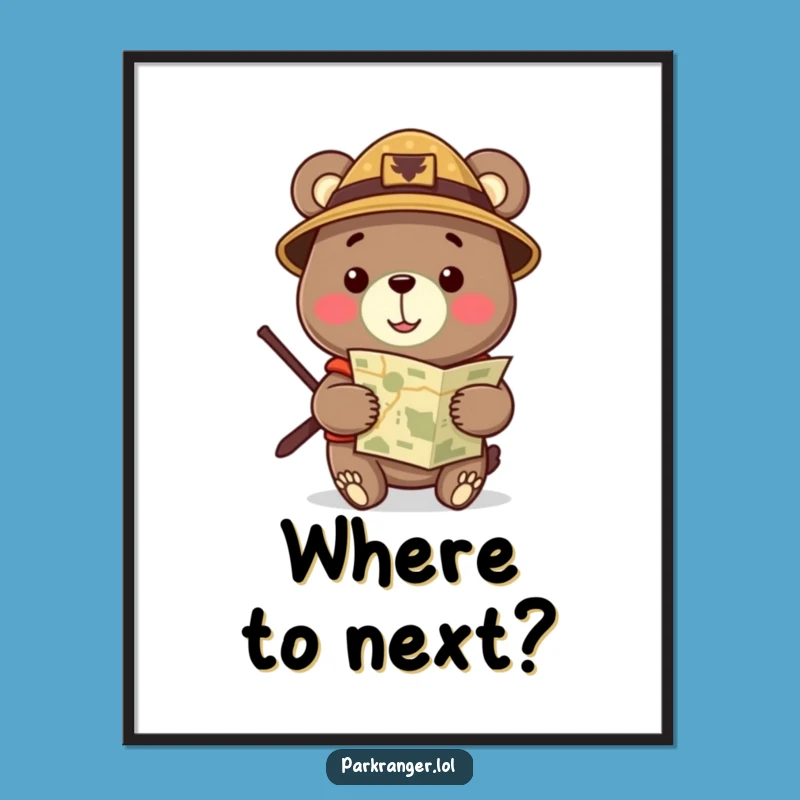 Funny Ranger Bear Poster: Adventure Map Art, Hilarious Outdoor Gift