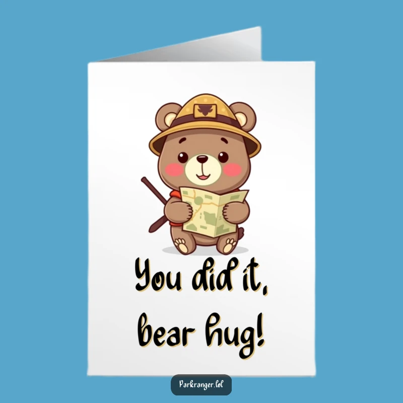 Free Printable Congrats Card: Ranger Bear Funny Downloadable Gift for Journeys