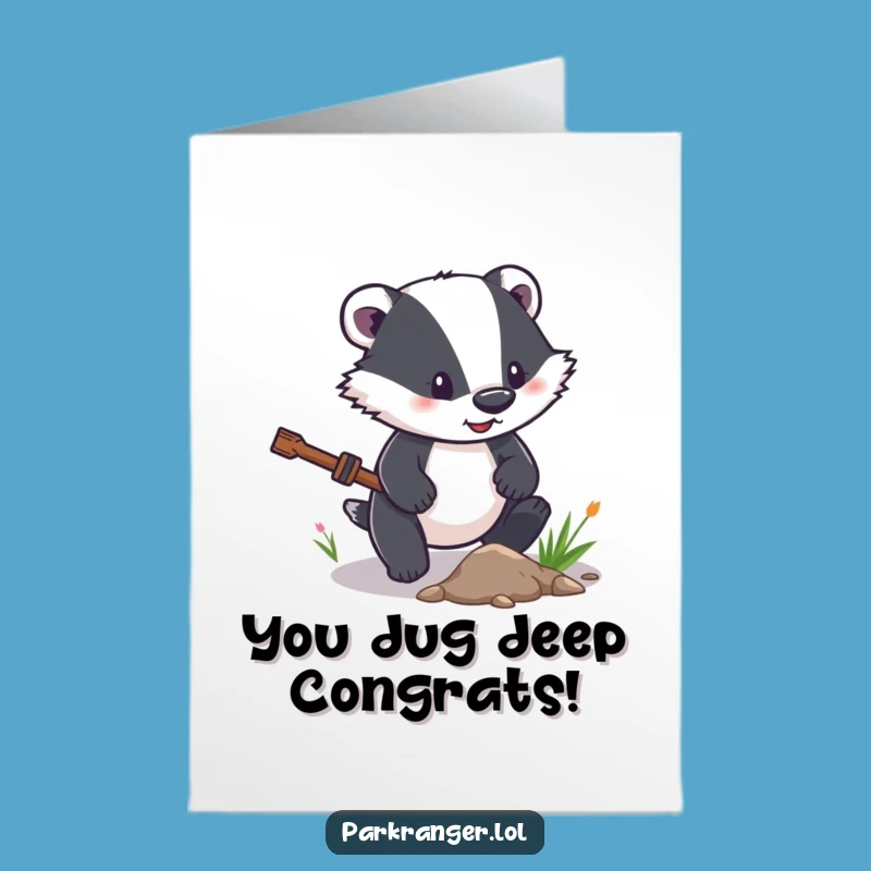 Free Printable Congrats Card: Badger Clearing Path Funny Downloadable Gift