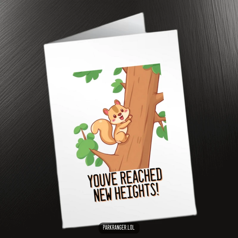 Funny Free Printable Congratulations Card with a cheerful squirrel character climbing a tall tree, signifying achievement.